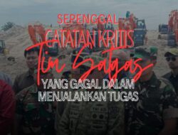 Sepenggal Catatan Kritis Tim Satgas Yang Gagal Paham Dalam Menjalankan Tugas