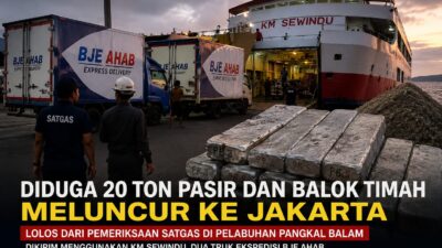 Diduga Muat 20 Ton Pasir dan Balok Timah, Dua Truk Ekspedisi BJE Ahab Lolos dari Pemeriksaan Satgas