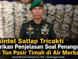 Asintel Satlap Tricakti Beri Penjelasan Terkait Penanganan 53 Ton Pasir Timah di Air Merbau
